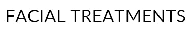 Facial Treatments