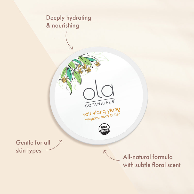 Ola Botanicals® Whipped Body Butter - Soft Ylang Ylang